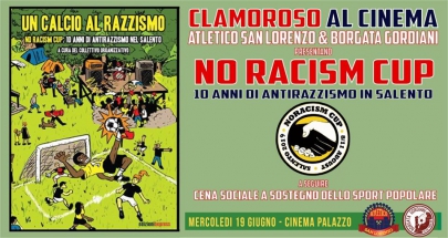 Clamoroso al Cinema -  &quot;Un calcio al razzismo&quot; del collettivo No racism cup